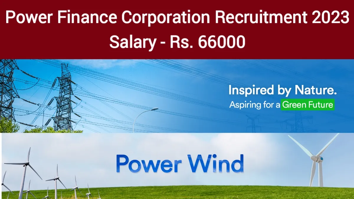 Power Finance Corporation Recruitment 2023